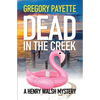 Dead in the Creek - Paperback