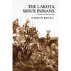 The Lakota Sioux Indians - Paperback