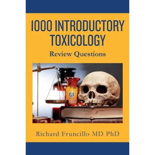 1000 Introductory Toxicology Review Questions - Paperback