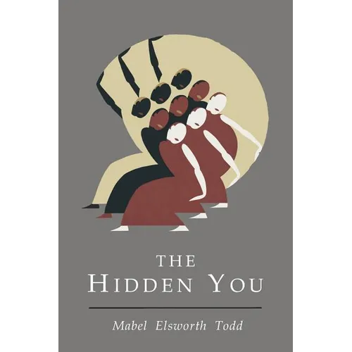 Hidden You: What You are and What to Do About It - Paperback