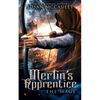 Merlin's Apprentice: The Mage - Paperback
