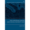 The European Union and Social Security Law - Paperback