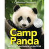 Camp Panda: Helping Cubs Return to the Wild - Paperback