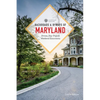 Backroads & Byways of Maryland: Drives, Day Trips & Weekend Excursions - Paperback