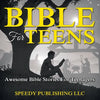 Bible For Teens: Awesome Bible Stories For Teenagers - Paperback