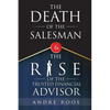 The Death of the Salesman and the Rise of the Trusted Financial Advisor - Paperback