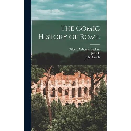 The Comic History of Rome - Hardcover