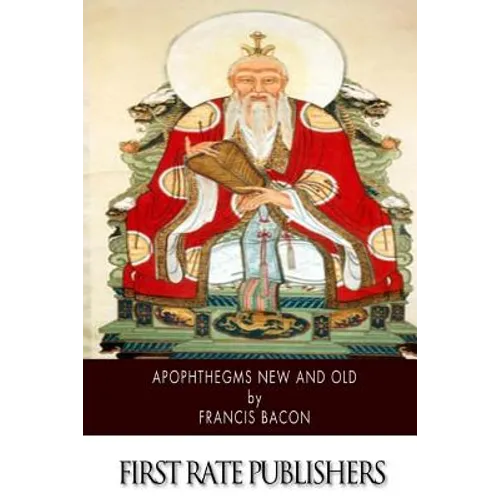 Apophthegms New and Old - Paperback
