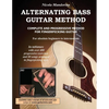 Alternating Bass Guitar Method: Complete and Progressive Method For Fingerpicking Guitar - Paperback