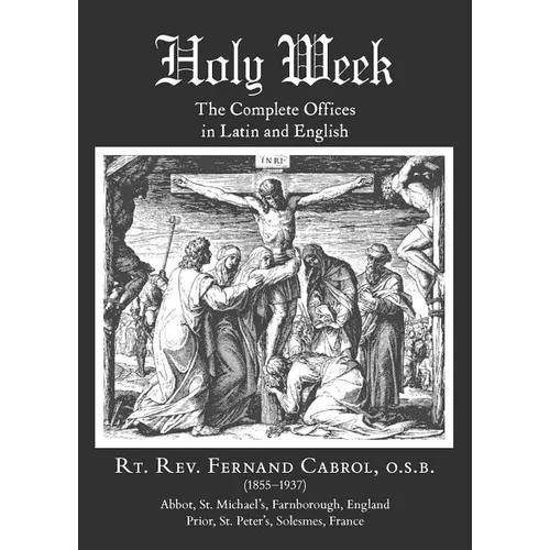 Holy Week: The Complete Offices in Latin and English - Hardcover