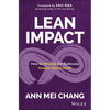 Lean Impact: How to Innovate for Radically Greater Social Good - Hardcover