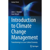 Introduction to Climate Change Management: Transitioning to a Low-Carbon Economy - Paperback