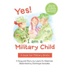 Yes! I am a Military Child: A book for Military Brats - Paperback