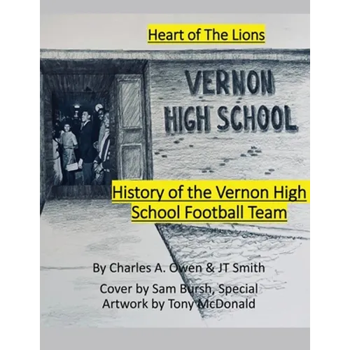 History of the Vernon High School Lions Football Team 1955-69 - Paperback