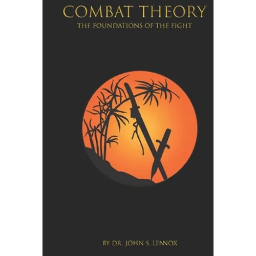 Combat Theory: The Foundations of the Fight - Paperback