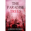 The Paradise Trees - Paperback