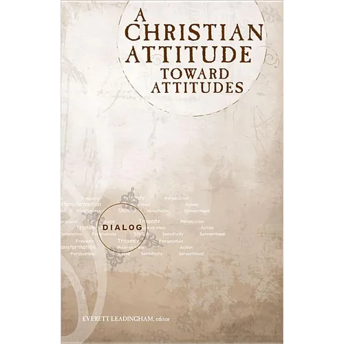 A Christian Attitude Toward Attitudes - Paperback