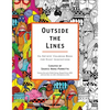 Outside the Lines: An Artists' Coloring Book for Giant Imaginations - Paperback