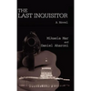 The Last Inquisitor - Hardcover