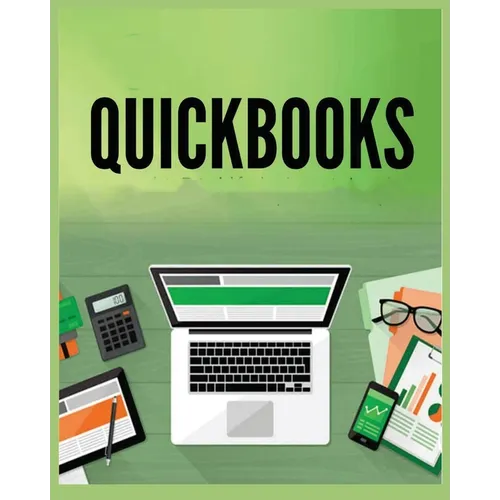 QuickBooks Simplified: A Beginner's Guide to Bookkeeping and Accounting - Paperback
