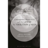 Contemporary Perspectives on C.S. Lewis' 'The Abolition of Man': History, Philosophy, Education, and Science - Paperback