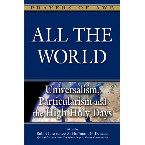 All the World: Universalism, Particularism and the High Holy Days - Paperback