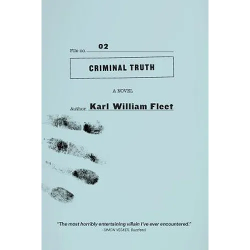 02: Criminal Truth - Paperback
