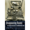 Disappearing Rooms: The Hidden Theaters of Immigration Law - Paperback