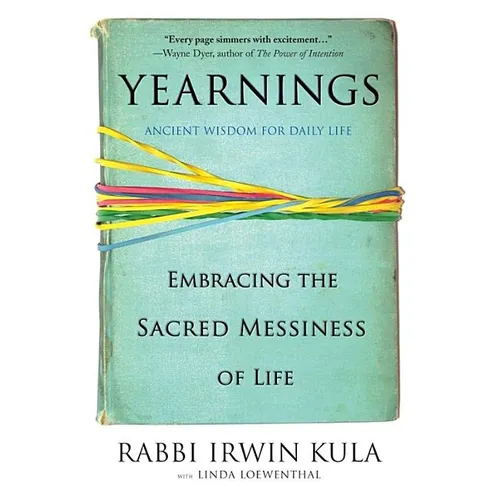 Yearnings: Embracing the Sacred Messiness of Life - Paperback