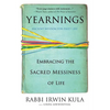 Yearnings: Embracing the Sacred Messiness of Life - Paperback