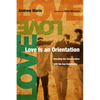 Love Is an Orientation: Elevating the Conversation with the Gay Community - Paperback