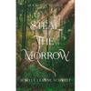 Steal the Morrow - Paperback