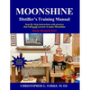 Moonshine Distiller's Training Manual - Paperback