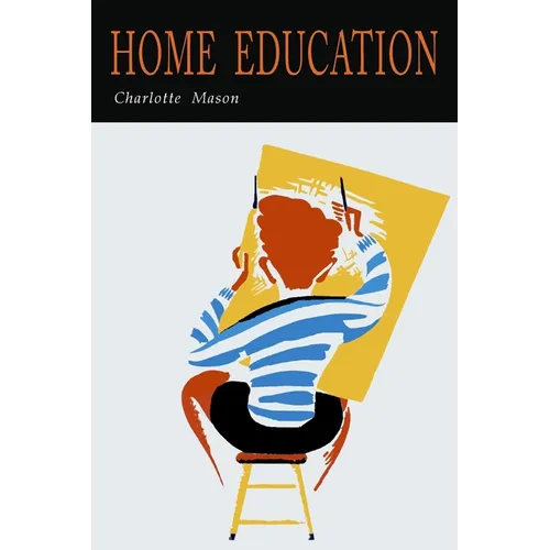 Home Education (The Home Education Series) - Paperback