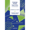 Language Teacher Supervision: A Case-Based Approach - Paperback
