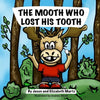 The Mooth Who Lost His Tooth - Paperback