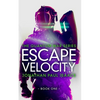 Escape Velocity - Paperback