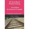 8D Team Based Problem Solving - 3rd Edition: An Instructive Example: Now includes an easy to follow 8D form to ensure all disciplines are properly cov - Paperback