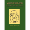 Something Funny Happened: on the Way to My 80th Birthday - Hardcover