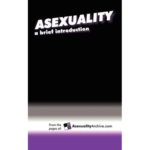 Asexuality: A Brief Introduction - Paperback