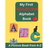 My First Collection Alphabet Book: Learning For Kids - Paperback
