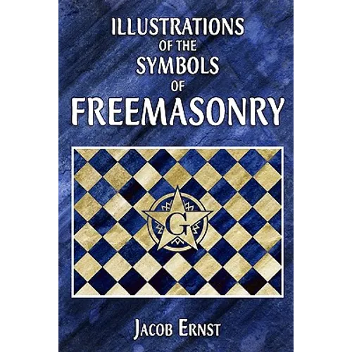 Illustrations of the Symbols of Freemasonry - Paperback