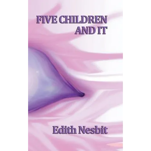 Five Children and It - Hardcover