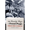From Society Page to Front Page: Nebraska Women in Journalism - Paperback
