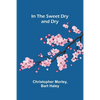 In the Sweet Dry and Dry - Paperback