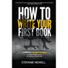 How To Write Your First Book: Tips On How To Write Fiction & Non Fiction Books And Build Your Author Platform - Paperback
