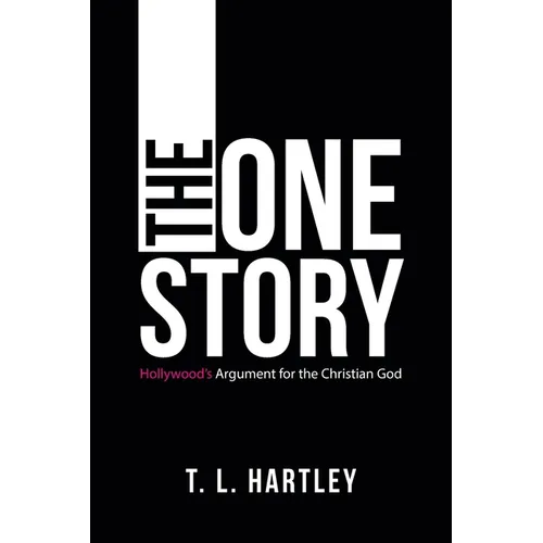 The One Story: Hollywood's Argument for the Christian God - Paperback