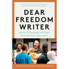 Dear Freedom Writer: Stories of Hardship and Hope from the Next Generation - Paperback