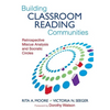 Building Classroom Reading Communities: Retrospective Miscue Analysis and Socratic Circles - Paperback