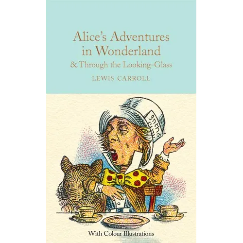 Alice's Adventures in Wonderland & Through the Looking-Glass - Hardcover